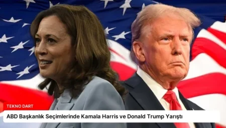 ABD Başkanlık Seçimlerinde Kamala Harris ve Donald Trump Yarıştı