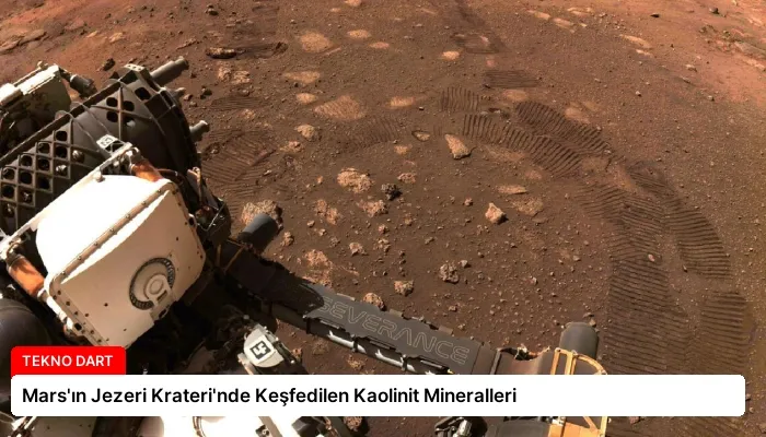 Mars’ın Jezeri Krateri’nde Keşfedilen Kaolinit Mineralleri
