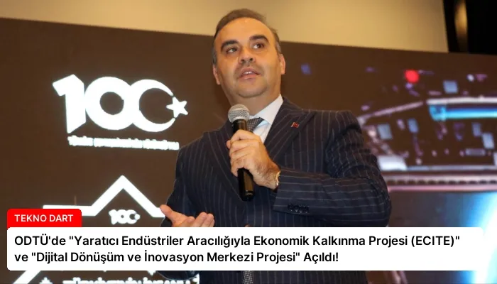 ODTÜ’de “Yaratıcı Endüstriler Aracılığıyla Ekonomik Kalkınma Projesi (ECITE)” ve “Dijital Dönüşüm ve İnovasyon Merkezi Projesi” Açıldı!
