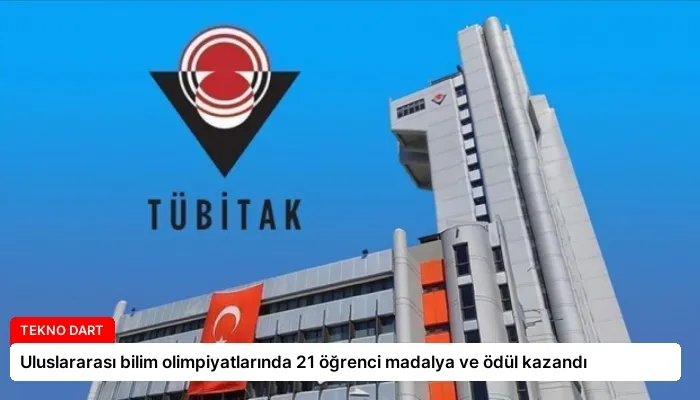 Uluslararası bilim olimpiyatlarında 21 öğrenci madalya ve ödül kazandı