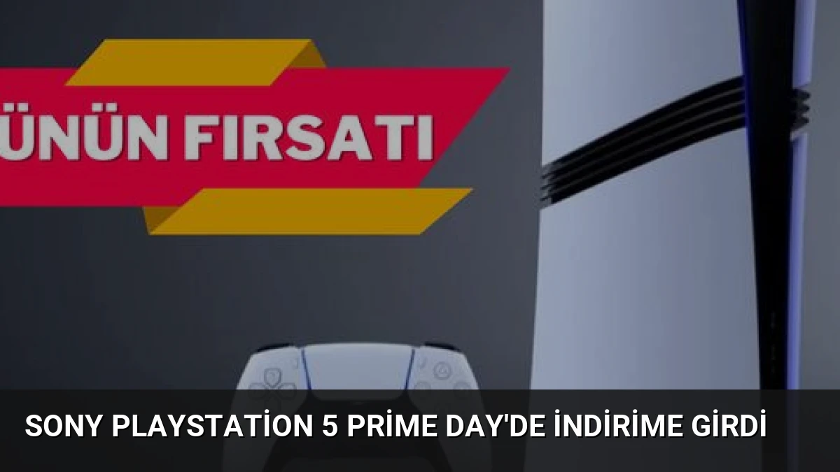 Sony PlayStation 5 Prime Day’de İndirime Girdi