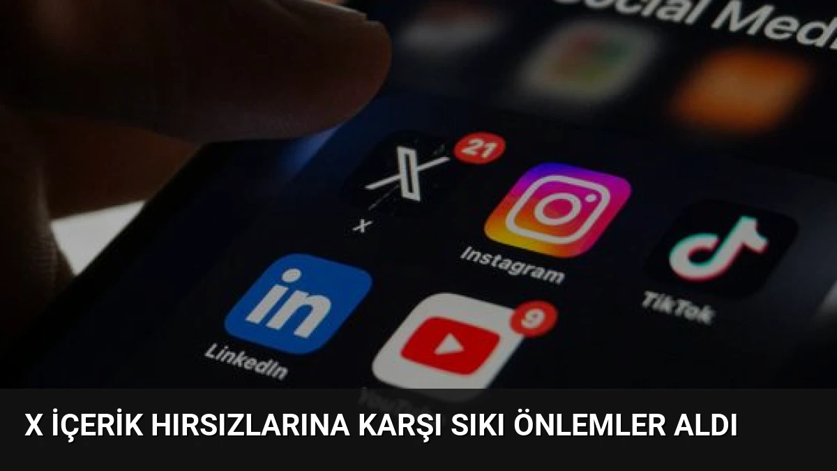 X İçerik Hırsızlarına Karşı Sıkı Önlemler Aldı