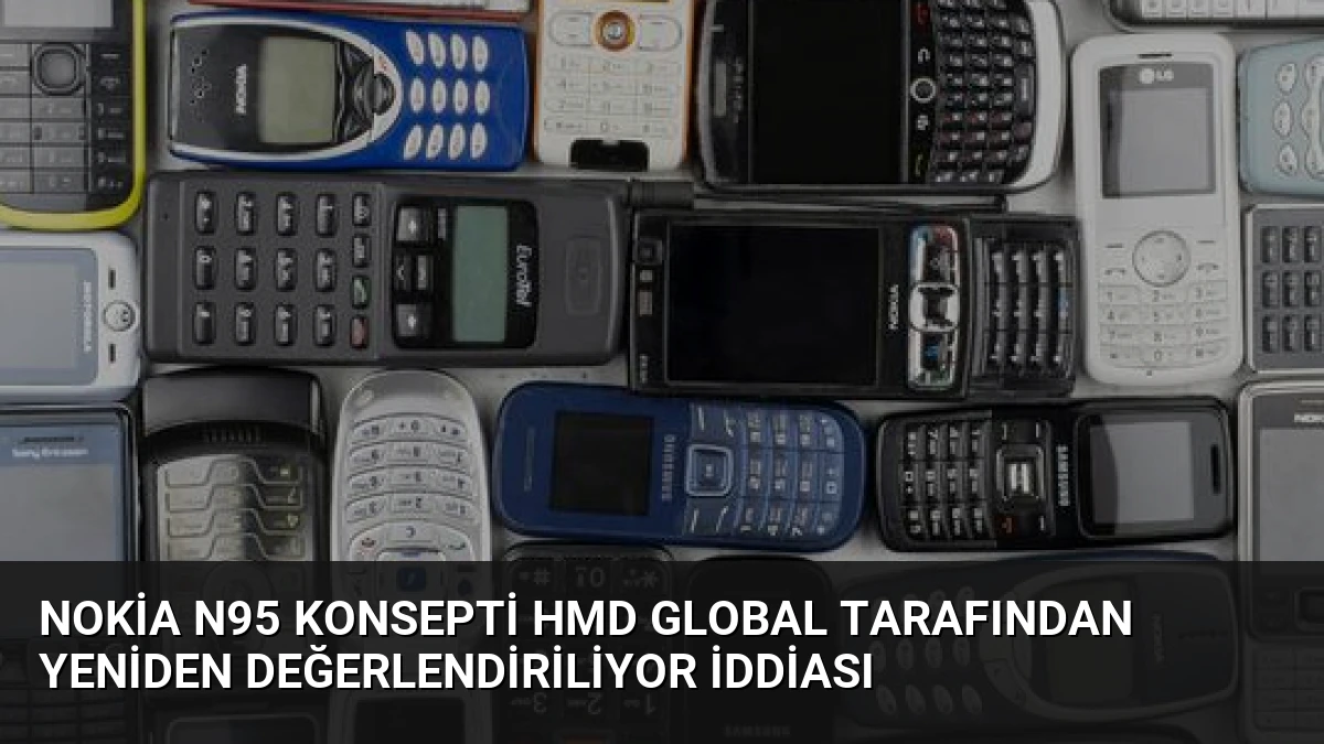 Nokia N95 Konsepti HMD Global Tarafından Yeniden Değerlendiriliyor İddiası