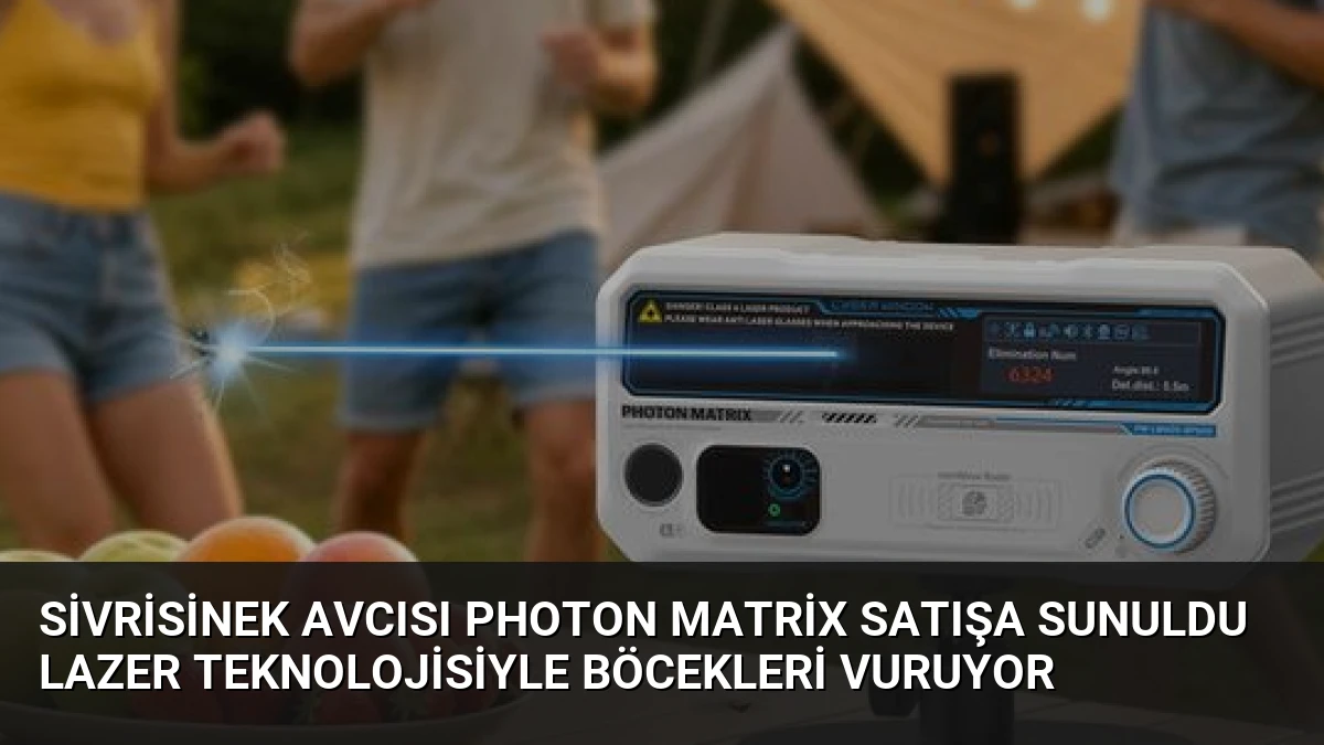 Sivrisinek Avcısı Photon Matrix Satışa Sunuldu Lazer Teknolojisiyle Böcekleri Vuruyor