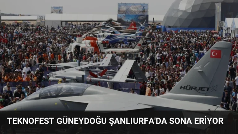 TEKNOFEST Güneydoğu Şanlıurfa’da Sona Eriyor